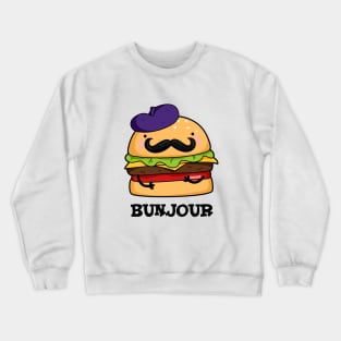 Bunjour Cute French Burger Bun PUn Crewneck Sweatshirt